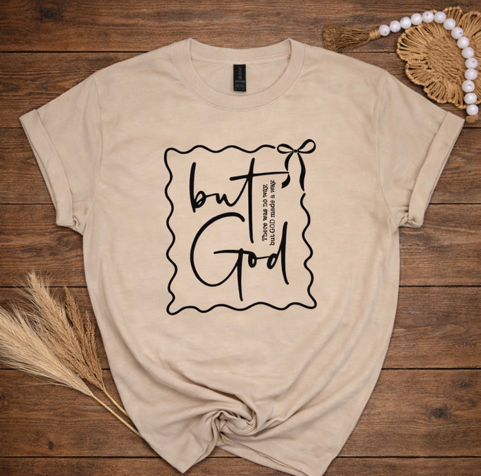 But GOD tee