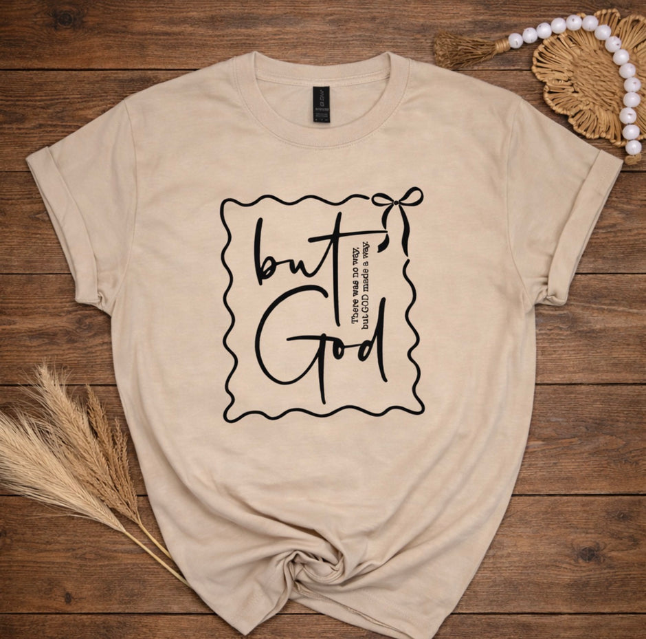 But GOD tee
