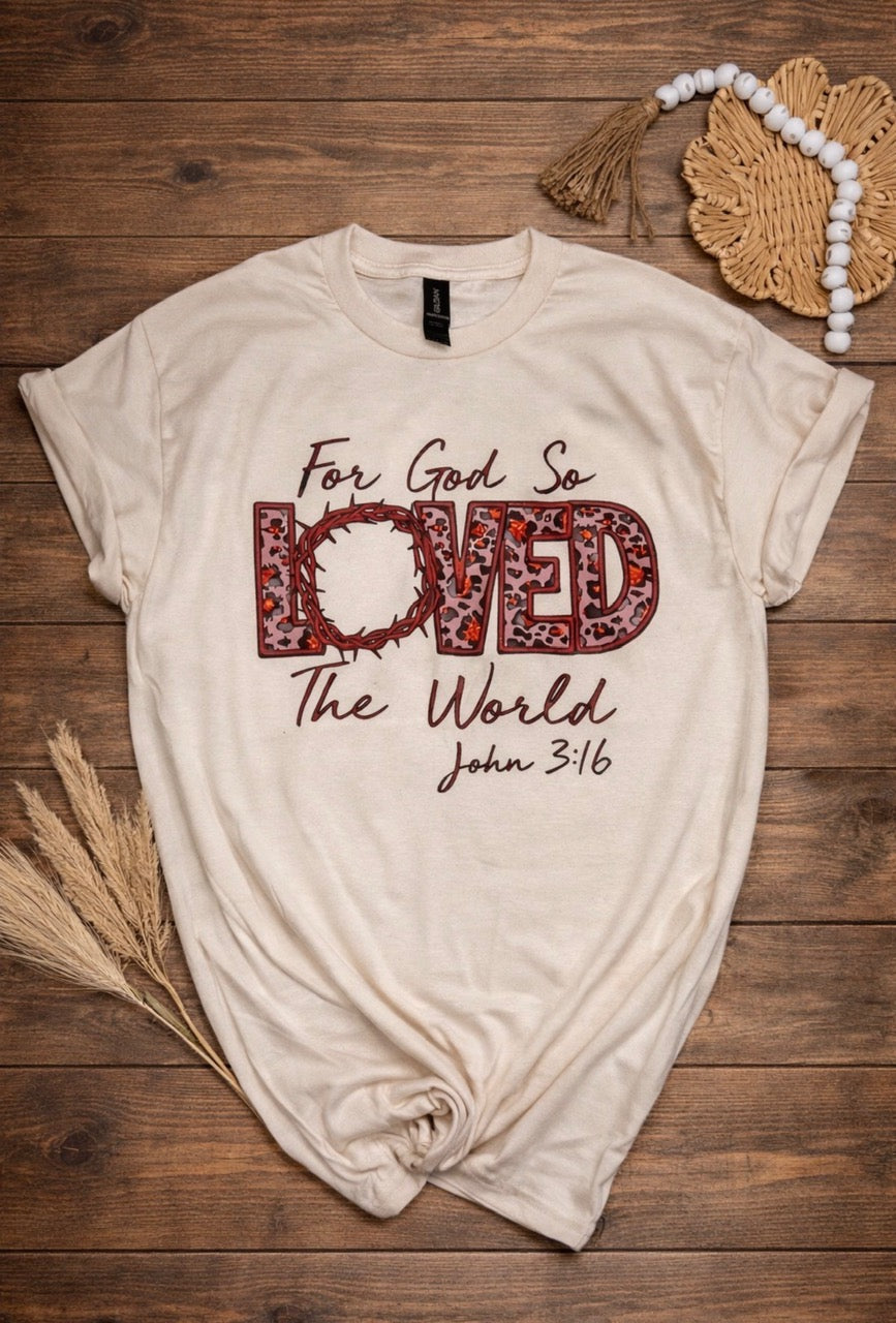 For God so Loved tee