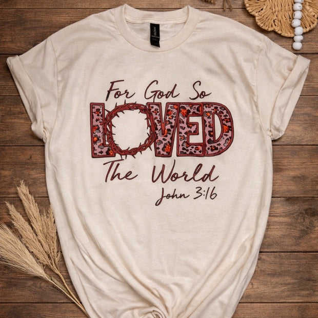 For God so Loved tee